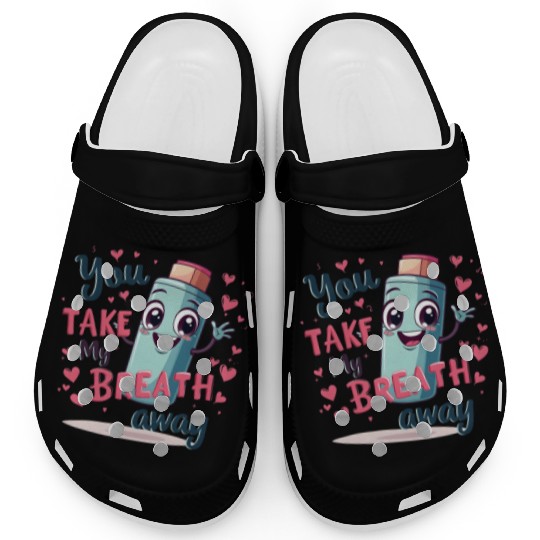 You Take My Breath Away Cute Inhaler Funny Cartoon Clogs