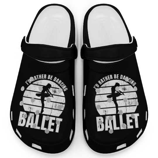 I'd Rather Be Dancing Ballet Clogs