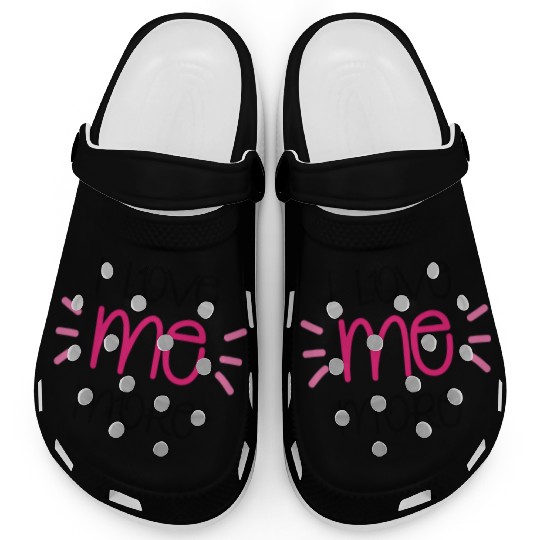 I Love Me More Clogs