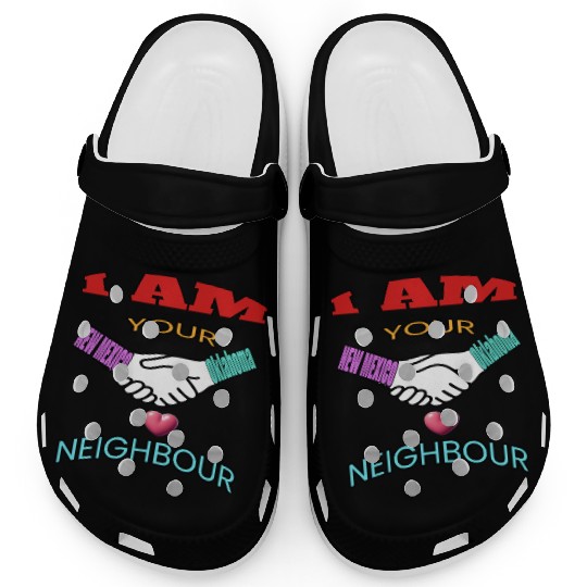 I AM YOUR NEIGHOUR NEW MEXICO AND OKLAHOMA Clogs