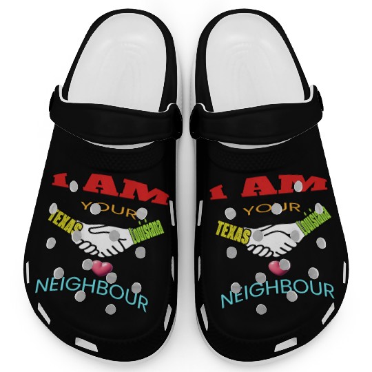 I AM YOUR NEIGHOUR TEXAS AND LOUISIANA Clogs
