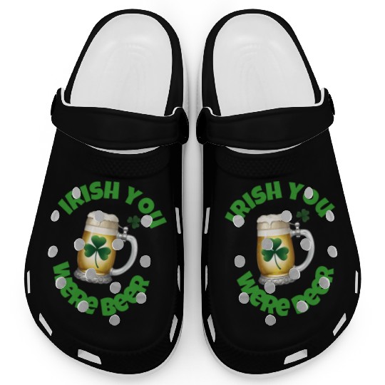 St. Patrick's Day - Irish you were Beer Clogs