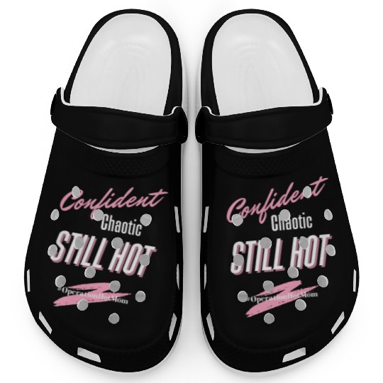 Operation Hot Mom - Empowerment Style Clogs