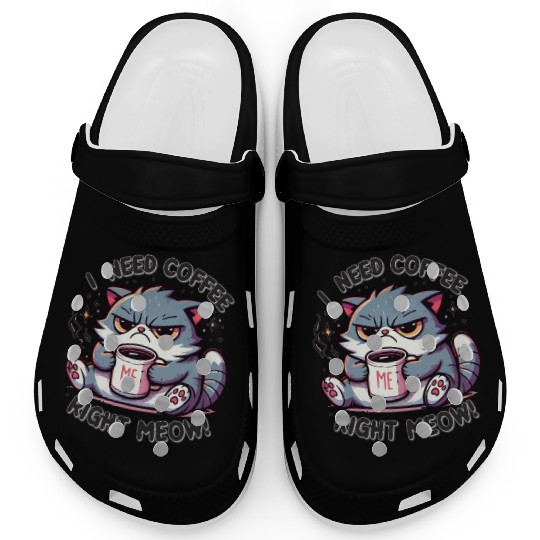 Grumpy Morning Cat - I Need Coffee Right Meow! Clogs