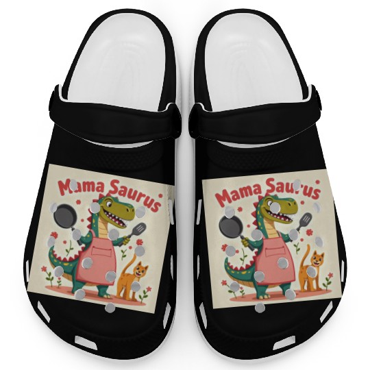 Mama Saurus – Fierce, Fun & Full of Love! Mother’s Clogs