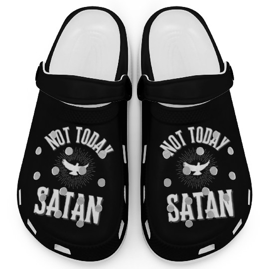 Not Today Satan Clogs