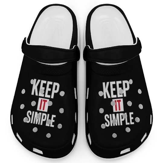 Keep It Simple – Minimalist Quote Clogs