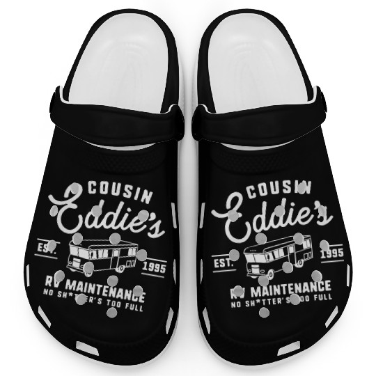 Cousin Eddie s RV Maintenance Funny Movie Clogs