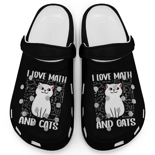 I love math and cats For mathematician math geek Clogs
