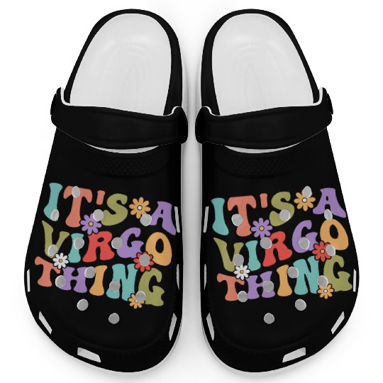 It's A Virgo Thing Clogs