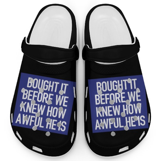 Bought it - Anti Elon Musk bumper Funny saying Clogs