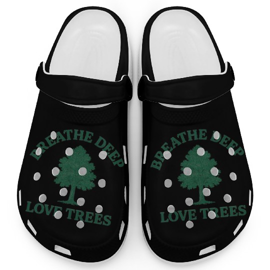 Nature lovers breath deep love trees Clogs