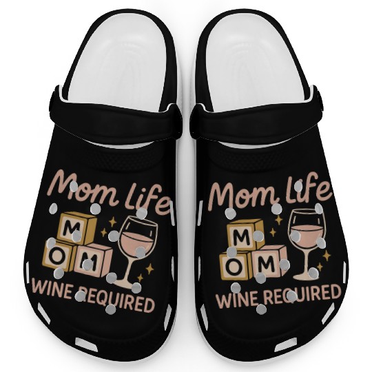 Single Mom Life Chaos Coordinator Wine Coffee Clogs