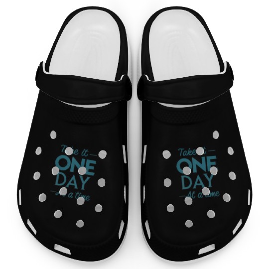 Take It One Day at a Time – Motivational Mental Clogs