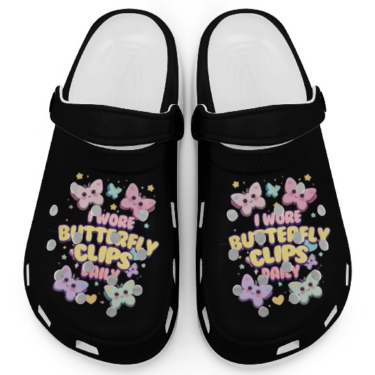 80s 90s I Wore Butterfly Clips Daily Clogs
