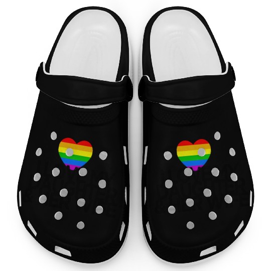 I love my daughter & her wife LGBTQ ally parent Clogs