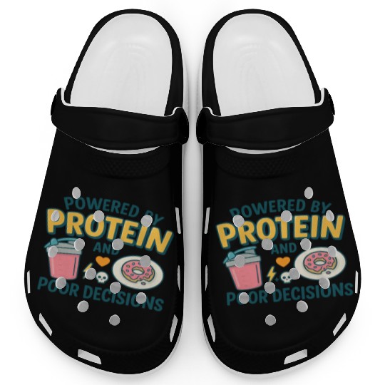 Powered by Protein & Poor Decisions – Funny Gym T‑ Clogs