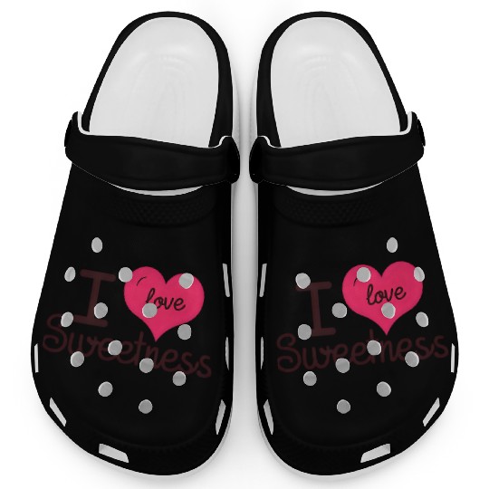 I Love Sweetness Clogs, Cute Valentine’s Gift