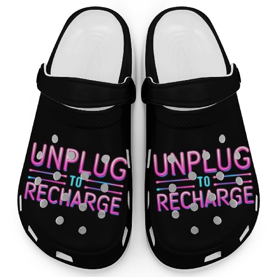 Unplug to Recharge – Neon Light Tech Detox Quote Clogs