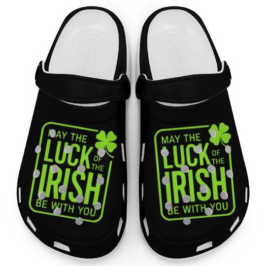 May The Luck Of The Irish Be With You Clogs