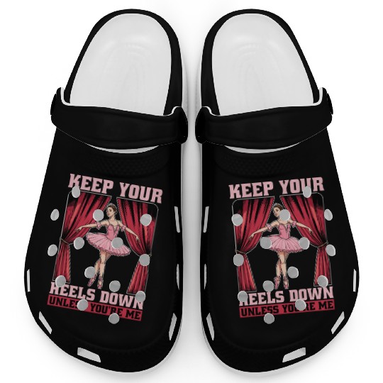 Ballet Keep Your Heels Down Loves Classical Music Clogs