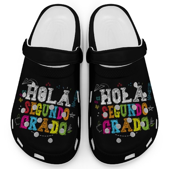 Hola Segundo Grado 2nd Grade Spanish Teacher Kids Clogs
