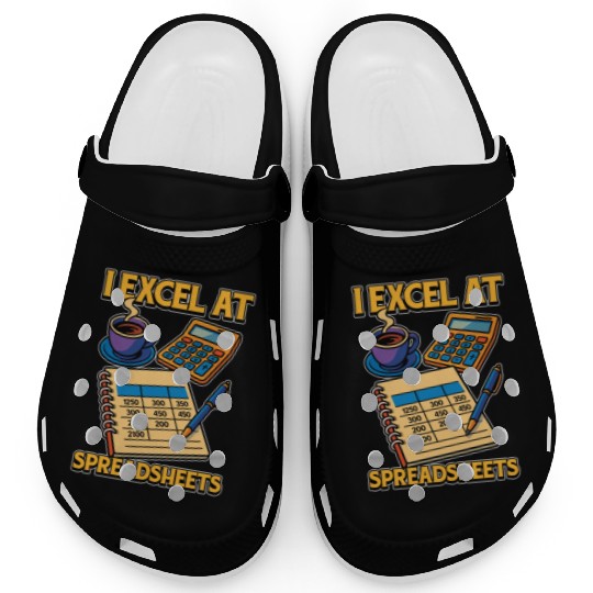 Accounting I Excel At Spreadsheets Bookkeeper Clogs