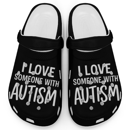 I Love Someone With Autism Clogs