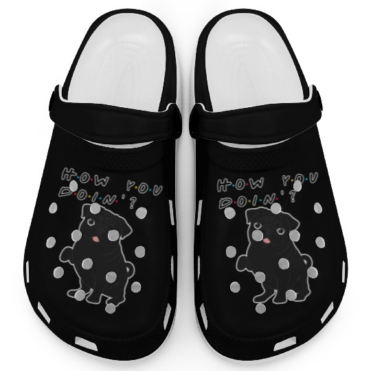 How You Doin’? Black Pug – Funny Friends TV Show Clogs