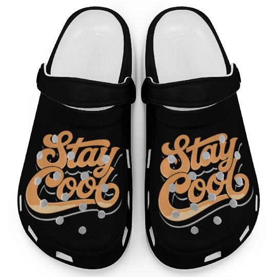 Retro style stay cool text Clogs typography