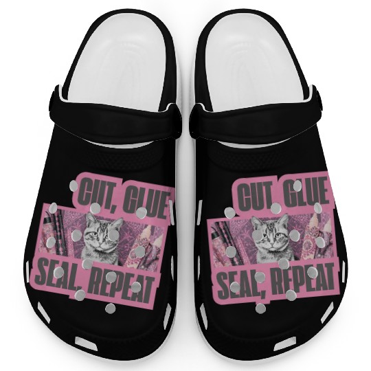Decoupage Mantra Cut Glue Seal Repeat Cat Clogs