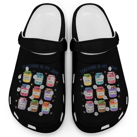 Teaching Is My Jam Cute Teacher Appreciation Clogs