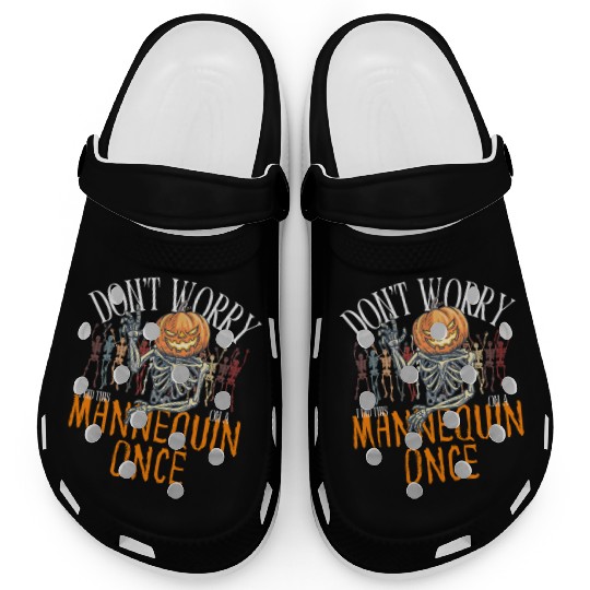 Don’t Worry Funny Skeleton Pumpkin Halloween Quote Clogs