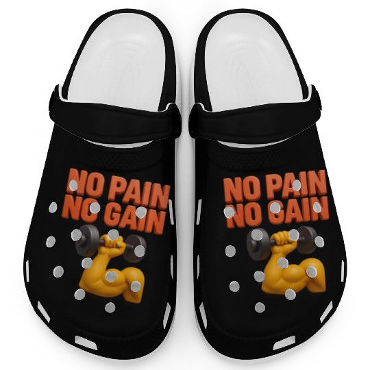No Pain No Gain 3D Gym Motivation Design Clogs