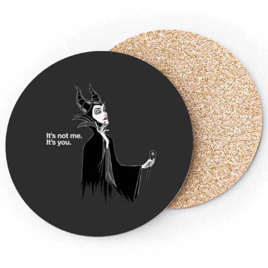 Disneys Villains Maleficent It's Not Me It's You Shirt, Sleeping Beauty Shirt Coasters