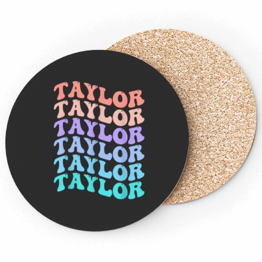 Discover Funny Taylor Name Groovy Colourful Love I Love Ts Taylor Coasters