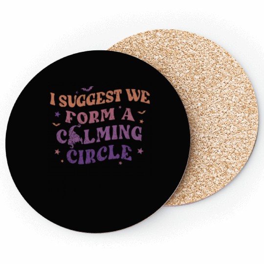 Hocus Pocus I Suggest We Form A Calming Circle Coasters, Sanderson Sisters Disney Witches Coasters