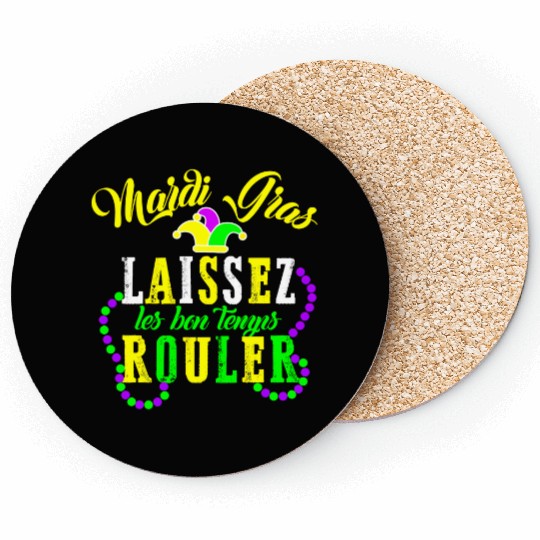 Mardi Gras laissez les bon temps rouler Fat Coasters