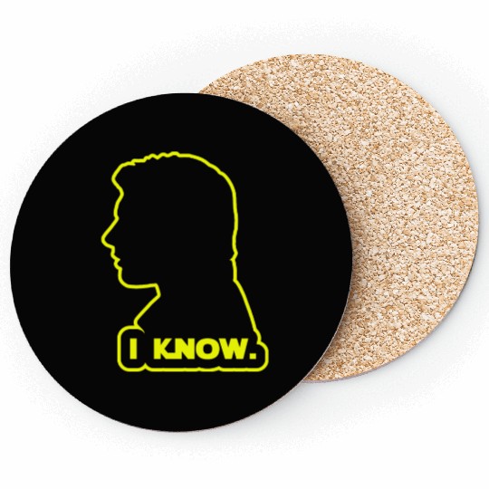 Han Solo - I Know. Design Coasters