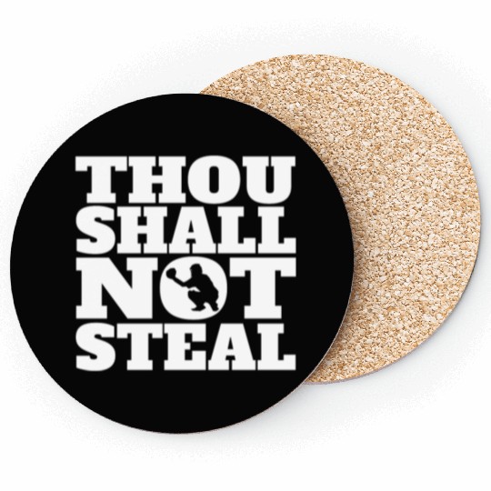 Thou Shall Not Steal Funny Baseball Catcher Coasters