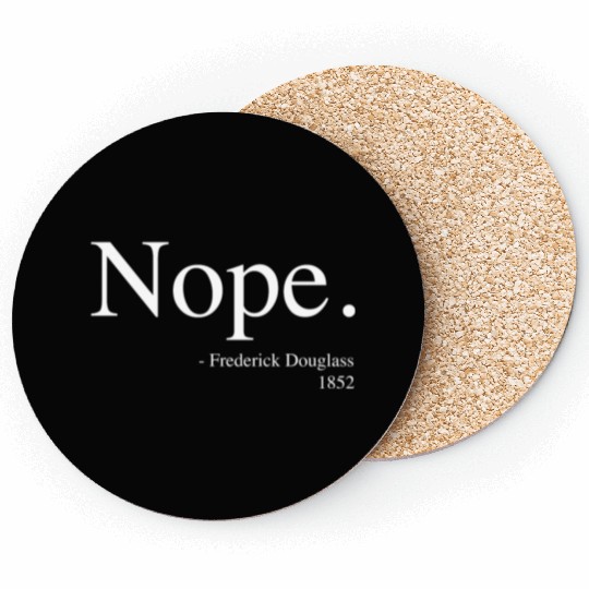 Frederick Douglass Nope Coasters, Black History Month
