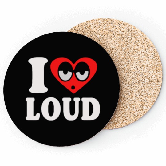 I Love Loud Funny Hip Hop Filling Blunt Weed Coasters