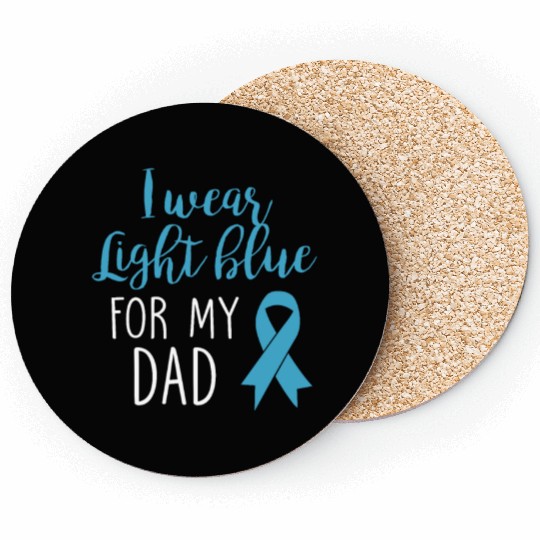 I Wear Light Blue For Dad Coasters Prostate Cancer