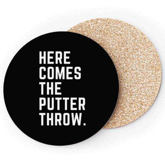 Here Comes The Putter Throw Coasters