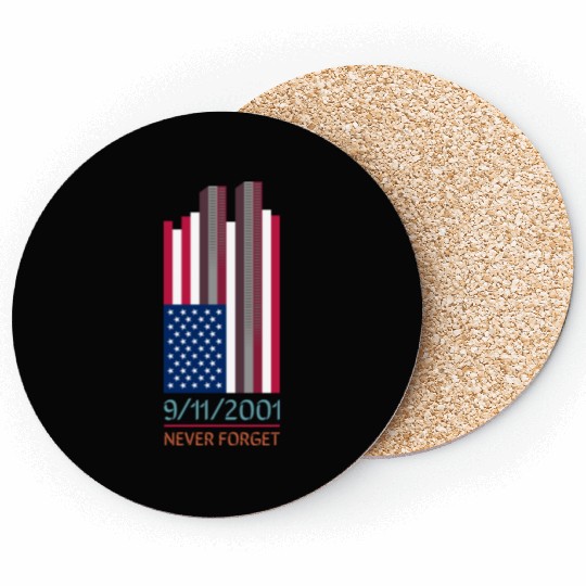 9-11-2001 We Will Never Forget - Patriot Day Coasters