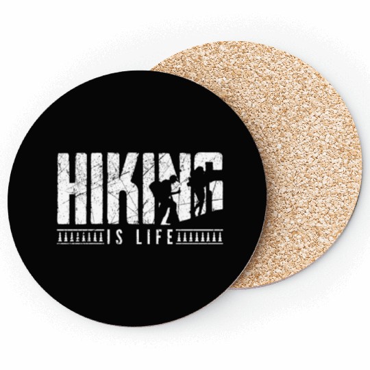 Hiking is life Take a Hike Hiker Coasters