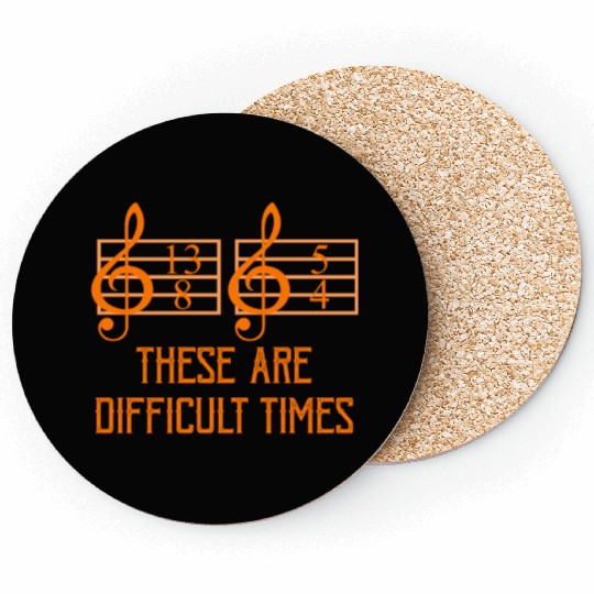 Musician Sheet Music Difficult Times Music Gift Coasters