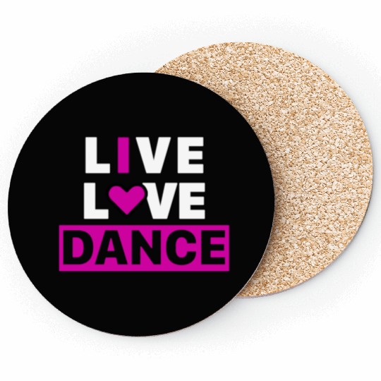 Live Love Dance Coasters