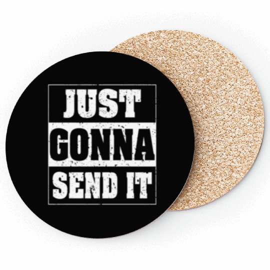 Just Gonna Send It Inspiring Fitness Workout Gym Coasters