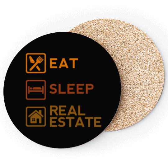 Cool Eat Sleep Real Estate Life Business House Coasters